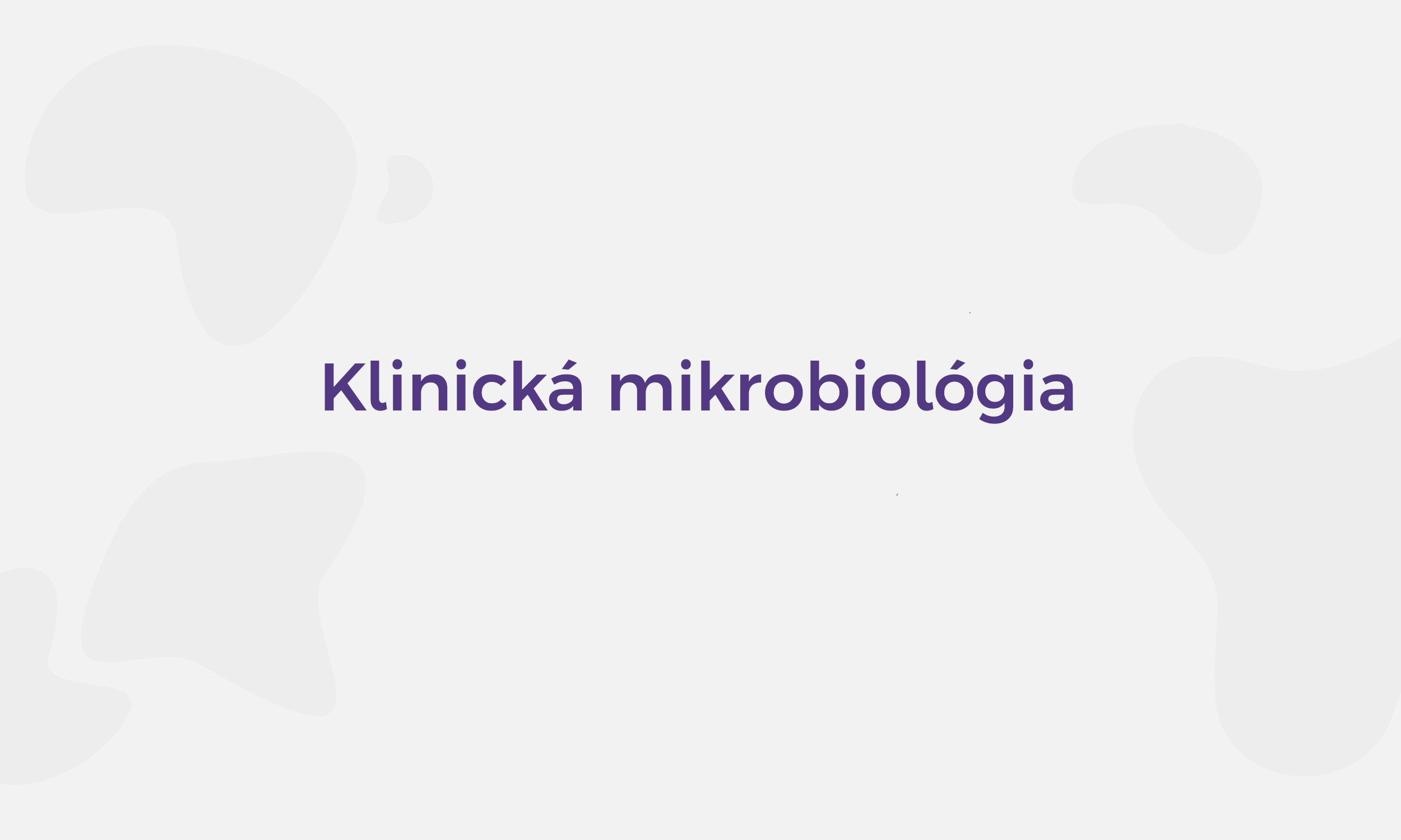 Klinická mikrobiológia